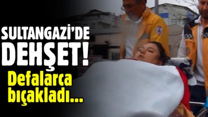 Sultangazi'de dehşet! Defalarca bıçakladı...