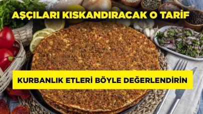 Buzluktaki kurbanlık etlerinizle lahmacun ziyafeti çekebilirsiniz! Bu tarif damakları şenlendiriyor..