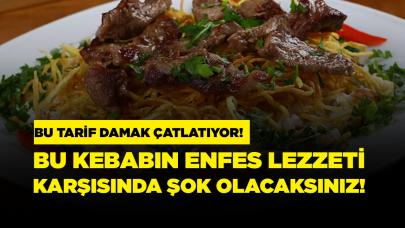 Bu kebab damak çatlatıyor! Enfes lezzetiyle çökertme kebabı tarifi!