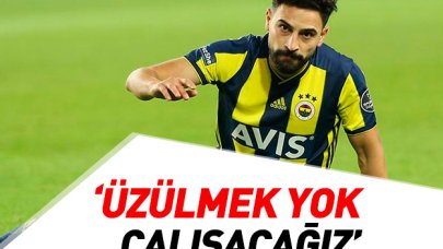 Mehmet Ekici: Üzülmek yok, çalışacağız