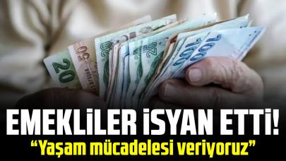 Emekliler isyan etti!