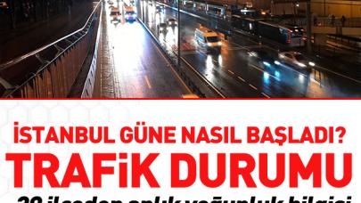 İstanbul güne nasıl başladı? Trafik ve hava durumu