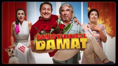 Müstakbel Damat filmi nasıl izlenir? Müstakbel Damat filmi Netflix’e ne zaman geliyor? Müstakbel Damat oyuncu kadrosu, konusu