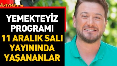 Yemekteyiz 11 Aralık Salı İzle! Kim yarıştı hangi yemekleri yaptı