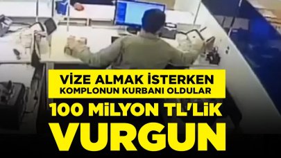 "Vize ücreti" adı altında: 100 milyonluk vurgun