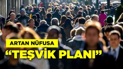 Artan nüfusa "teşvik" planı