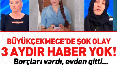 Büyükçekmece'de şok olay! Edanur Gürbüz nerede? 3 aydır yok