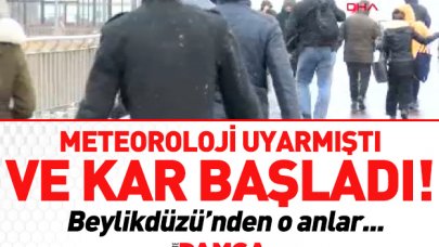 Beylikdüzü'nde kar yağışı başladı!