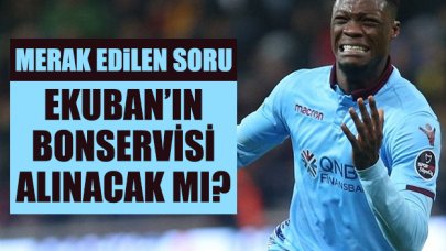 Ekuban'ın transfer opsiyonu var mı? Bonservisi alınacak mı