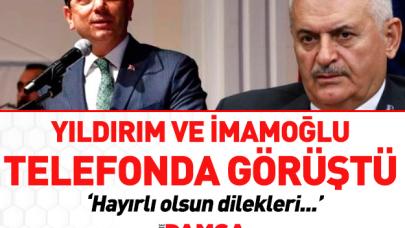 Yıldırım ve İmamoğlu telefonda görüştü