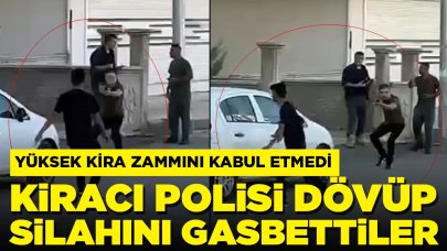 Kiracı polise saldırı: '15 dakika boyunca tekme tokat dövdüler'