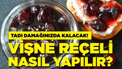 Vişne reçeli tarifi, nasıl yapılır?