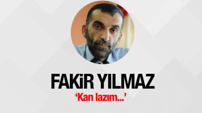 Kan lazım...