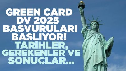 2025 Green Card (DV Lottery) başvurusu nasıl yapılır, başvurular ve son gün ne zaman?