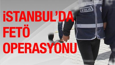 İstanbul'da FETÖ operasyonu: 51 gözaltı kararı