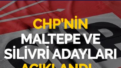 CHP'de adaylar açıklandı! Silivri'de Işıklar, Maltepe'de Kılıç