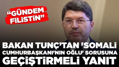 Bakan Tunç'tan 'Somali Cumhurbaşkanı'nın oğlu' sorusuna geçiştirmeli yanıt: Gündem Filistin