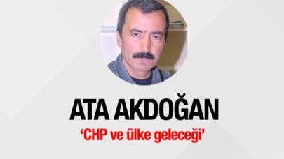 CHP ve ülke geleceği