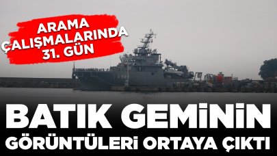 7 mürettebatı arama çalışmalarında 31. gün: Batık geminin görüntüleri ortaya çıktı