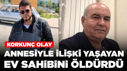 Korkunç olay: Annesiyle ilişki yaşayan ev sahibini öldürdü, intihar etti