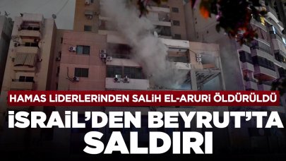 İsrail'den Beyrut'ta saldırı: Hamas liderlerinden Salih el-Aruri öldürüldü