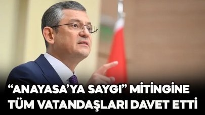 Özgür Özel vatandaşları "Anayasa'ya Saygı" mitingine davet etti