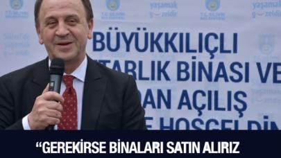 Özcan Işıklar: Binaları satın alır meydan yaparız