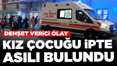 Dehşet verici olay: Kız çocuğu ipte asılı bulundu