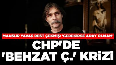 CHP'de 'Behzat Ç.' krizi! Mansur Yavaş rest çekmiş: 'Gerekirse aday olmam'