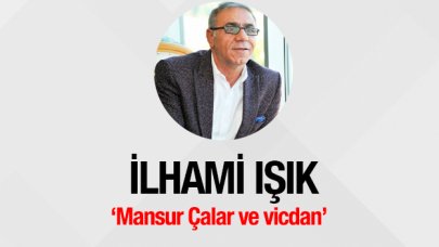 Mansur Çalar ve vicdan