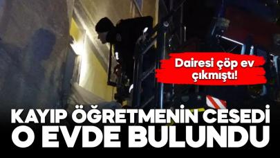 Kayıp emekli öğretmenin cansız bedeni çöp evinde bulundu