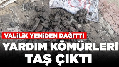 Yardım kömürleri ‘taş’ çıktı: Valilik yeniden dağıttı