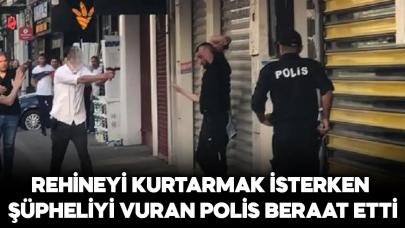 Rehineyi kurtarmak için şüpheliyi vuran polis beraat etti