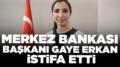 Merkez Bankası Başkanı Hafize Gaye Erkan istifa etti