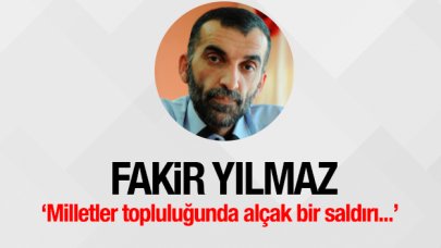 Milletler Topluluğunda Alçak Bir Saldırı..