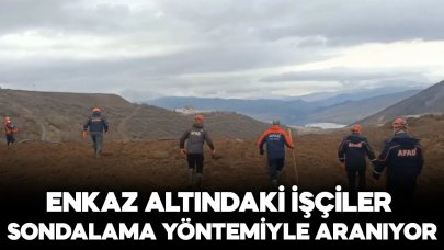 Enkaz altındaki işçiler sondalama yöntemiyle aranıyor