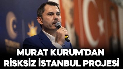 Murat Kurum: "Risksiz İstanbul" projesiyle depreme dayanıklı binalar inşa edeceğiz