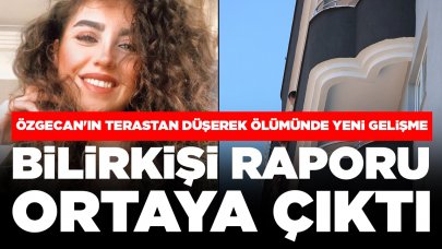 Özgecan'ın terastan düşerek ölümünde yeni gelişme: Bilirkişi raporu ortaya çıktı