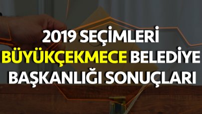 31 Mart 2019 Büyükçekmece Belediye Başkanlığı Seçim Sonuçları