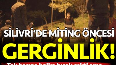 Selimpaşa'da miting öncesi gerginlik