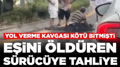 Yol verme kavgasının sonu kötü bitmişti: Trafikte eşini öldüren sürücüye tahliye