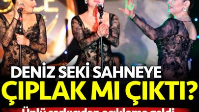 Deniz Seki sahneye çıplak mı çıktı! Açıklama geldi