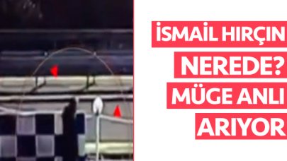 İsmail Hırçın nerede? Müge Anlı onu arıyor