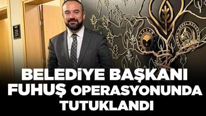 Belediye başkanı fuhuş operasyonunda tutuklandı