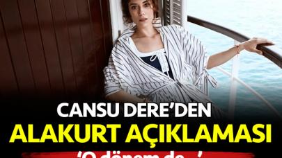 Cansu Dere'den Mehmet Akif Alakurt açıklaması: 'O dönem bile...'