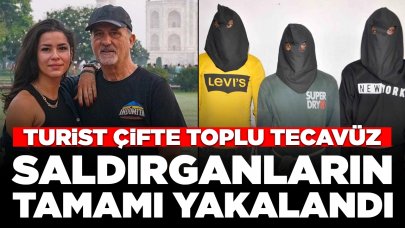 Turist çifte toplu tecavüz: Saldırganların tamamı yakalandı