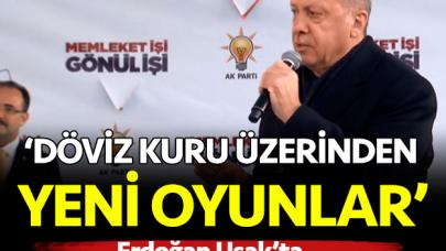 Erdoğan'dan Uşak'ta döviz mesajı