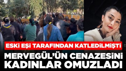 Eski eşi tarafından öldürülmüştü: Cenazesini kadınlar taşıdı