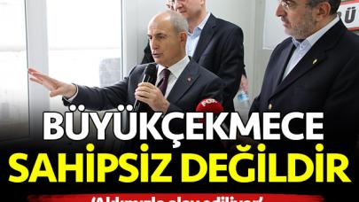 Büyükçekmece sahipsiz değil