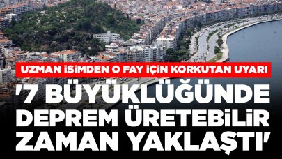 Uzman isim o faya dikkat çekti: '7 büyüklüğünde deprem üretebilir, zaman yaklaştı'